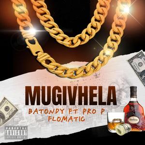 Mugivhela (feat. Pro P & Flomatic)