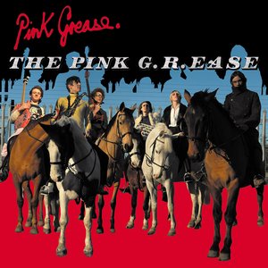 The Pink G.R.EASE (Edit)
