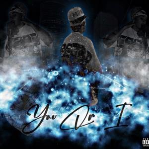 You Or I