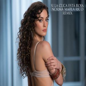 Si la cuca está roja (Remix)