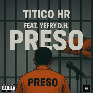 Preso (feat. Yefry D.H.)