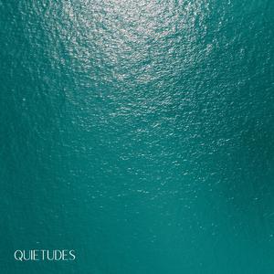 Quietudes