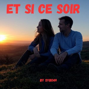 Et si ce soir