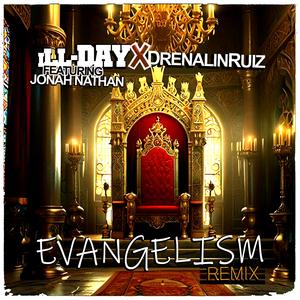 Evangelism (feat. Solomonic Journey & Jonah Nathan) (REMIX)