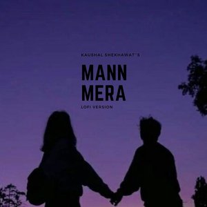 Mann Mera (Lofi)