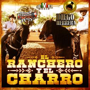 El Ranchero y el Charro (feat. Leandro Ríos)