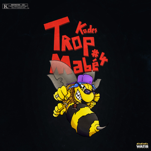 Trop mabé 4