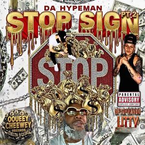 Stop Sign (PT.2) (feat. UpTopHundo & Litty)