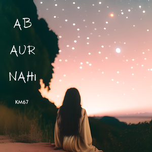 Ab Aur Nahi