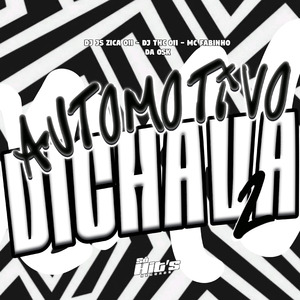 Automotivo Dichava 2