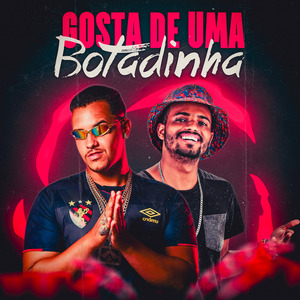 Gosta de uma Botadinha