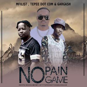 NO PAIN NO GAME (feat. Teepee dot com & Gargash)