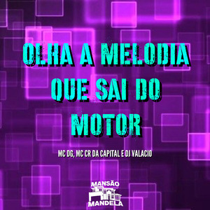 Olha a Melodia Que Sai do Motor