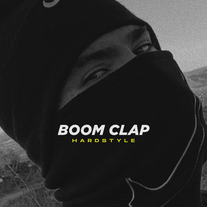 Boom Clap Hardstyle