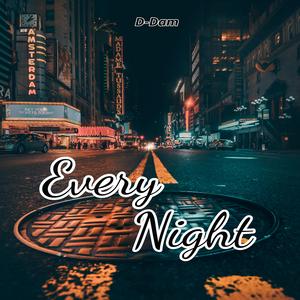 Every Night (feat. D-Dam)
