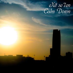 Calm Down (feat. Bri)