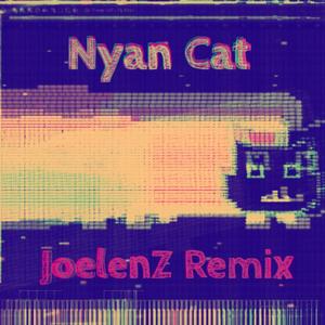 V.A.-Nyan Cat（JLZ Remix）（CylanJoelenzkhzx remix）