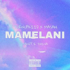 Mamelani (feat. Mandy & Thina)