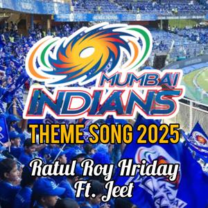 Mumbai Indians Theme Song (feat. Jeet)