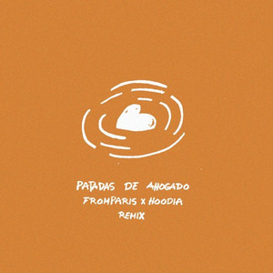 Patadas de Ahogado (FromParis & Hoodia Remix)