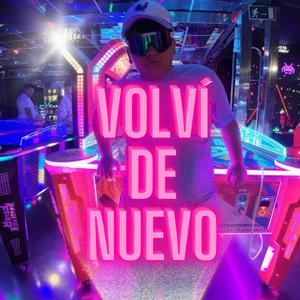 Volví de Nuevo