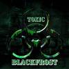 BlackFrost - Toxic