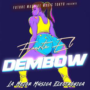 Fuerte El Dembow