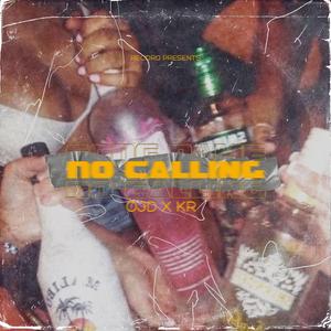 No callng (feat. Krofficialz.)