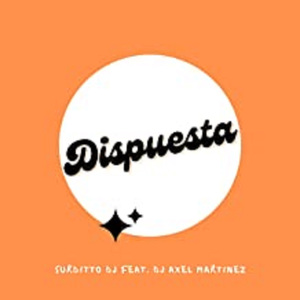 Dispuesta (Remix)