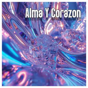 Alma Y Corazon