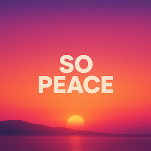 SO PEACE