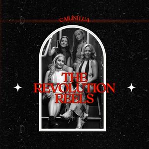 The Revolution Reels