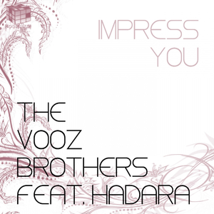 Impress You (Original Mix)