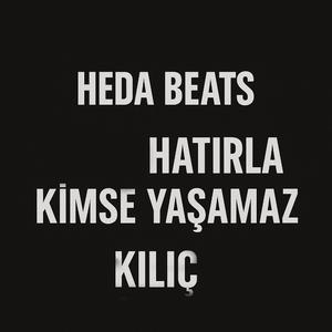 Hatırla Kimse Yaşamaz Kılıç
