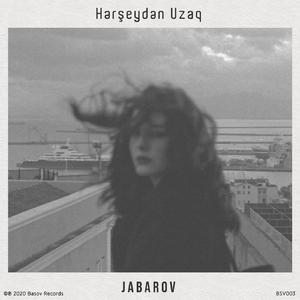 Hərşeydən Uzaq (Original Mix)