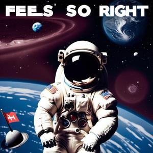 Feels So Right