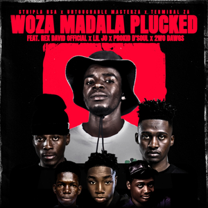 Woza Madala Plucked