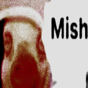 mish (with anhedonia)