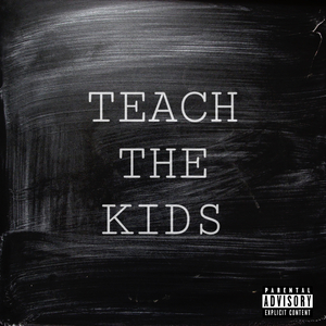 Teach The Kids