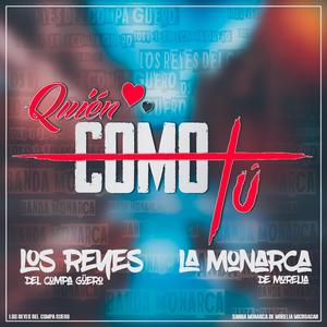 Quién Como Tú (feat. Banda Monarca de Morelia)