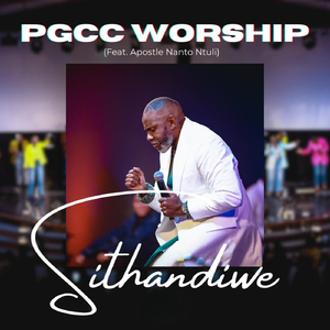 Sithandiwe (Live) [feat. Apostle Nantu Ntuli]