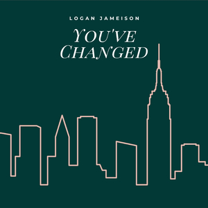 You've Changed