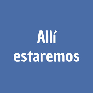 Allí Estaremos