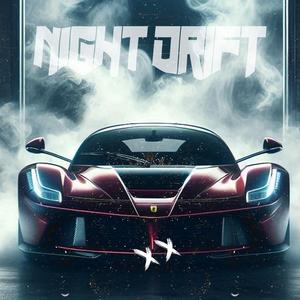 NIGHT DRIFT