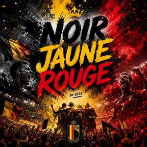 Noir Jaune Rouge - Hymne de l’équipe de Belgique 2026 (Radio Edit)