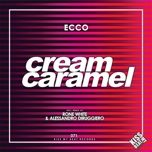 Cream Caramel (Alessandro Diruggiero, Rone White Remix)