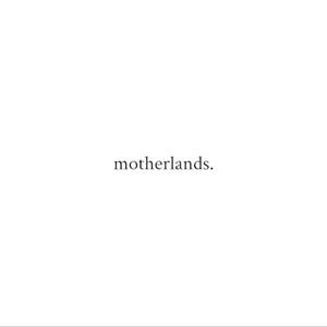 motherlands