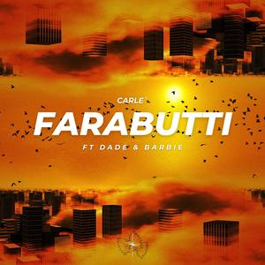 Farabutti (feat. Dade & Barbie)
