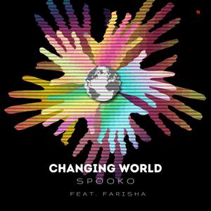 Changing World (feat. Farisha)