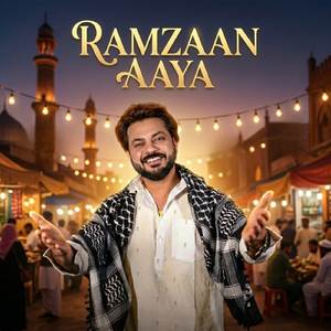 RAMZAAN AAYA